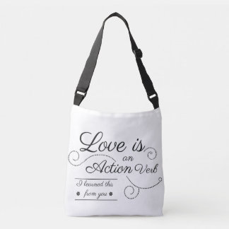 Bolsa Ajustável O amor é um verbo de ação. Eu aprendi isso com voc