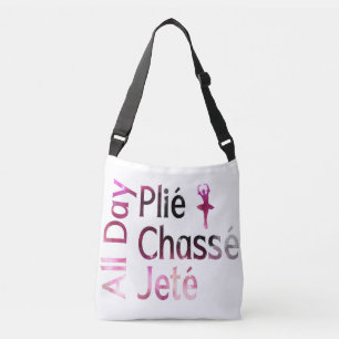 Bolsa Ajustável Plie, Chasse, Jete o Dia Todo ~ Design de Ballet