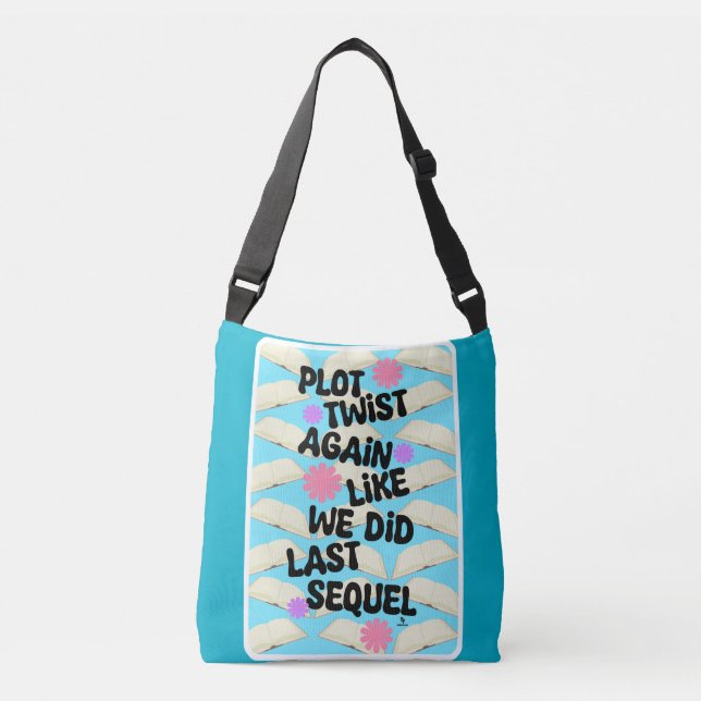 Bolsa Ajustável Plot Twist Novamente Cheeky Divertido Booklover Sl (Frente)