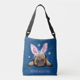 Bolsa Ajustável Todos precisam de um abraço. Pug cross body tosbag