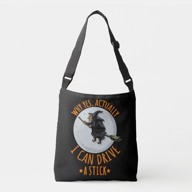 Bolsa Ajustável Why Yes Actually I Can Drive A Stick Funny Witch (Frente)