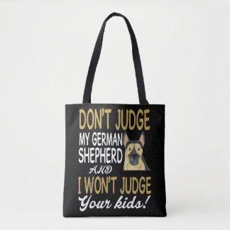 Bolsa Tote 3 Não julgue o meu German shepherd e eu não vou ju