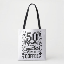 Bolsa Tote 50 Anos e Inúmeras Xícaras de Café 