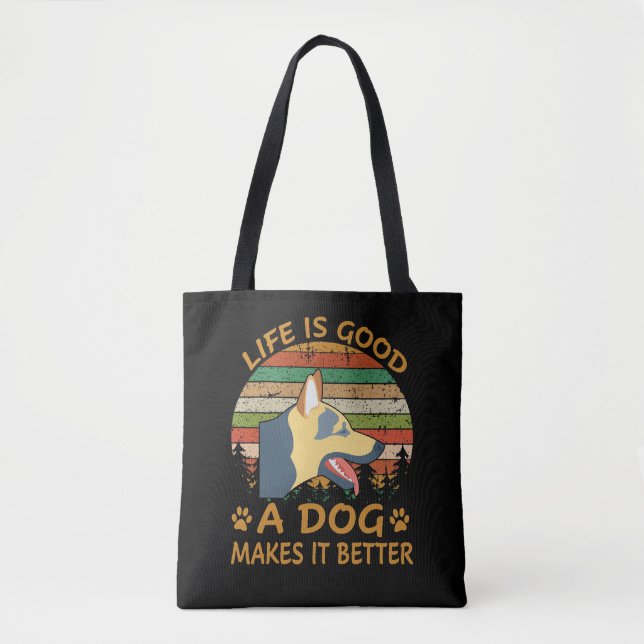 Bolsa Tote 6 A Vida É Boa, Um Cão Faz Melhor (Frente)