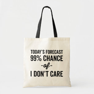 Bolsa Tote 99% de chance de não se importar com uma citaçã
