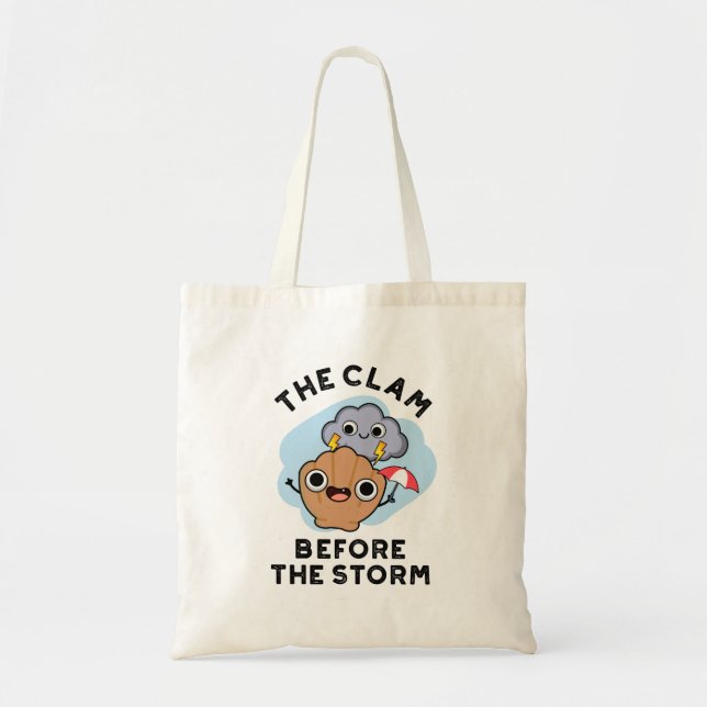 Bolsa Tote A Amarra Antes Da Tempestade Engraçado O Clima (Frente)