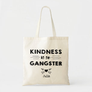 Bolsa Tote A bondade é tão gangster Tote Bag