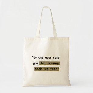 Bolsa Tote A bravura parece medo Citação motivacional