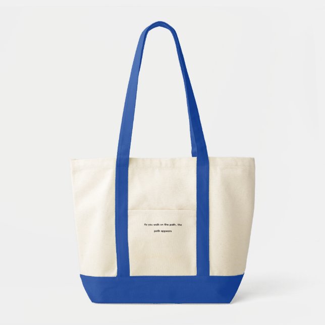 Bolsa Tote "À medida que você caminha no caminho" (Frente)
