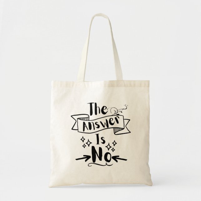 Bolsa Tote A Resposta Não É Engraçada (Frente)