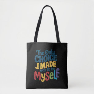 Bolsa Tote A Única Escolha Que Fiz Foi Ser Eu Mesmo Orgulho G