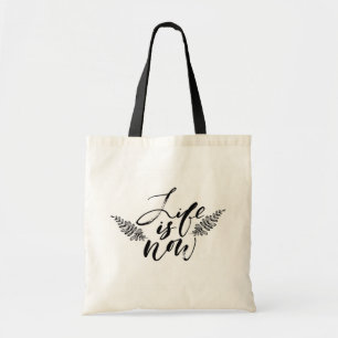 Bolsa Tote A vida é agora