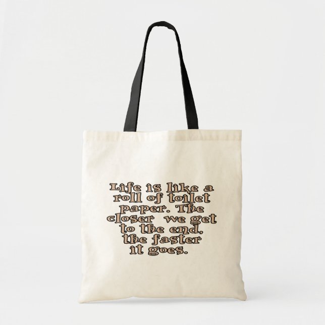 Bolsa Tote A vida é como um rolo de papel higiénico… (Frente)