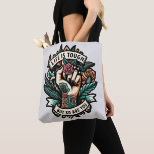 Bolsa Tote A vida é dura, você também é