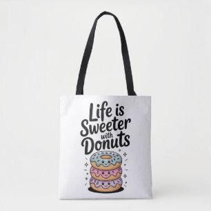 Bolsa Tote A Vida É Mais Doce Com Rosquinhas