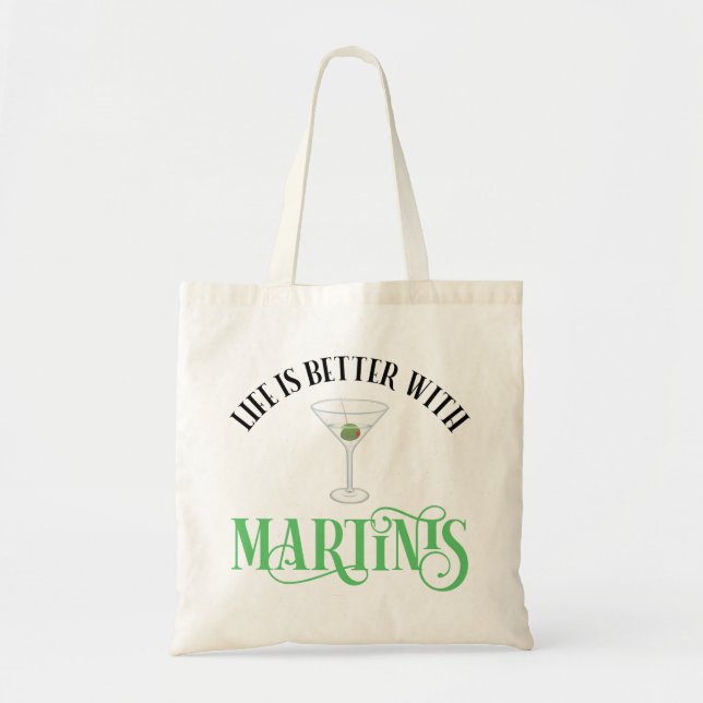 Bolsa Tote A Vida é Melhor Com Martinis (Frente)