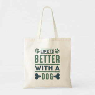 Bolsa Tote A Vida É Melhor Com Um Cachorro