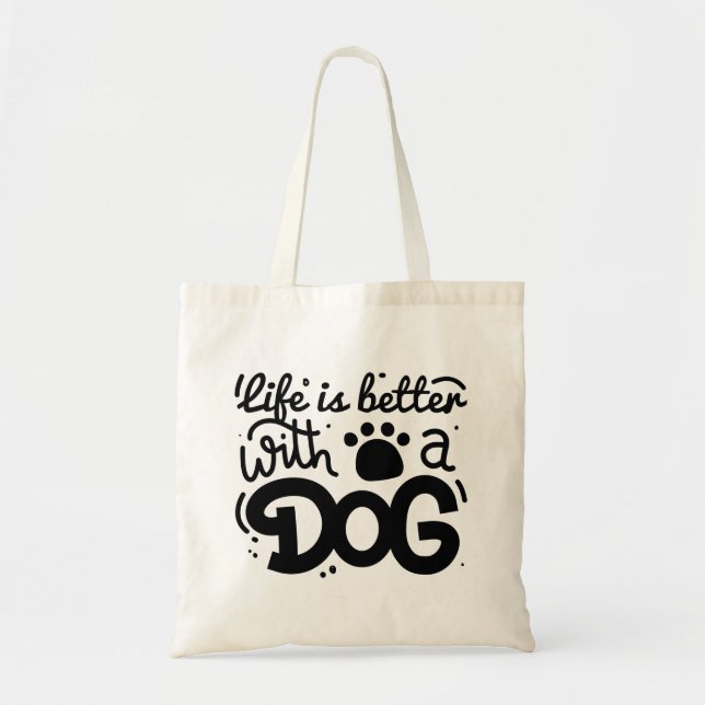 Bolsa Tote A Vida É Melhor Com Um Cachorro (Frente)