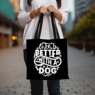 Bolsa Tote A Vida É Melhor Com Um Saco De Cachorro, Cachorro
