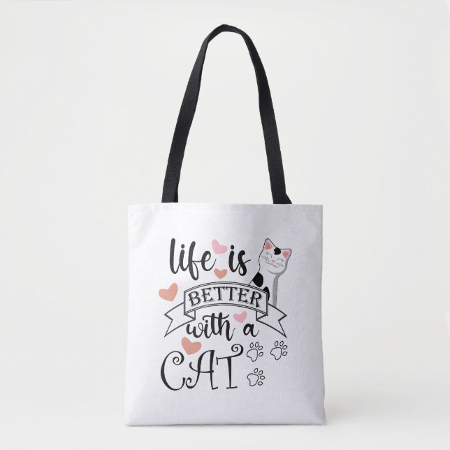 Bolsa Tote A vida é melhor com um slogan de citação do Cat (Frente)