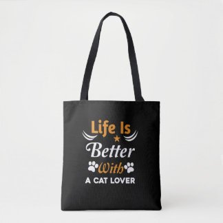 Bolsa Tote A Vida É Melhor Com Uma Camisa Do Lover De Gato -