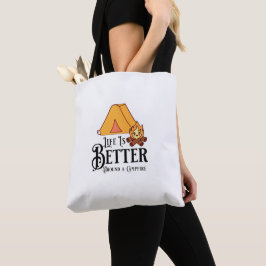 Bolsa Tote A vida é melhor em torno de uma fogueira