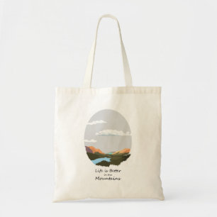 Bolsa Tote A vida é melhor nas montanhas