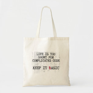 Bolsa Tote A vida é muito curta para código complicado, mante
