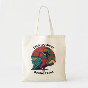 Bolsa Tote A vida é muito curta para tacos entediantes! Picy