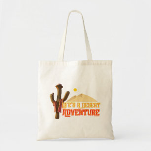 Bolsa Tote A vida é uma aventura desértica