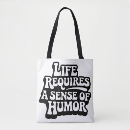 Bolsa Tote "A Vida Requer Um Senso De Humor"