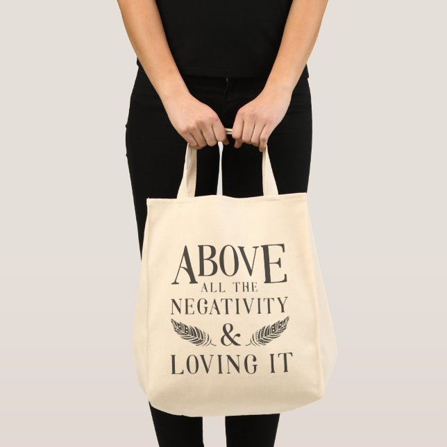 Bolsa Tote Acima da Negatividade (Frente (produto))