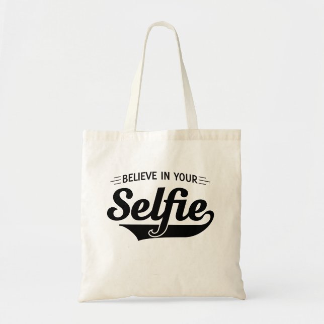 Bolsa Tote Acredite em sua selfie (Frente)