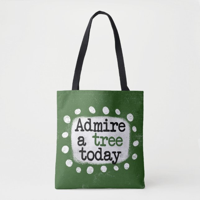 Bolsa Tote Admire Uma Árvore Hoje Saco (Frente)