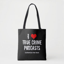 Bolsa Tote Adoro Podcasts personalizados de crimes reais