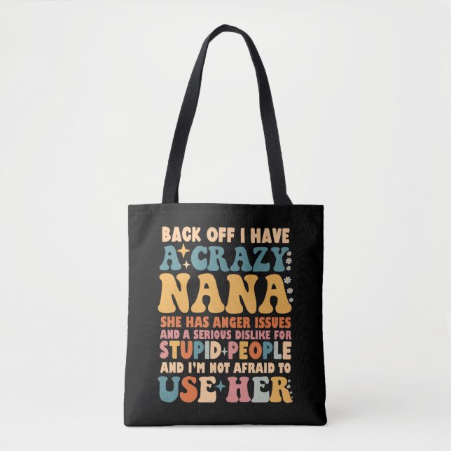 Bolsa Tote Afastem-Se Eu Tenho Uma Nana Louca (Frente)
