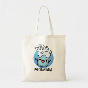 Bolsa Tote Agora estou limpo, viciado em sabão