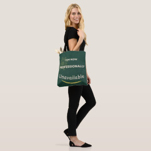 Bolsa Tote Agora, Não Estou Disponível Profissionalmente