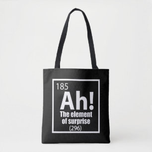Bolsa Tote Ah! O Elemento da Piada Surpresa Engraçada de Quím