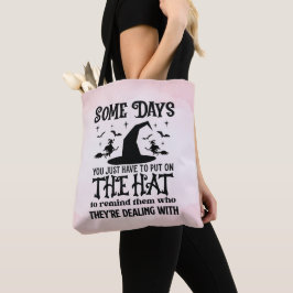 Bolsa Tote Alguns dias você tem que Vestir o Halloween do Cha