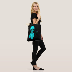 Bolsa Tote Alienígena, quero acreditar