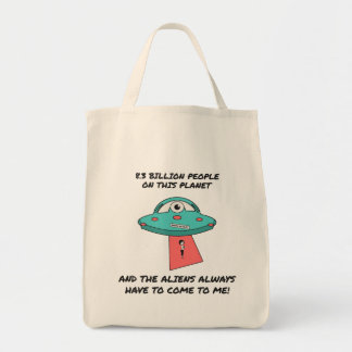Bolsa Tote Alienígenas Sempre Têm que Vir até Mim Funny OVNI