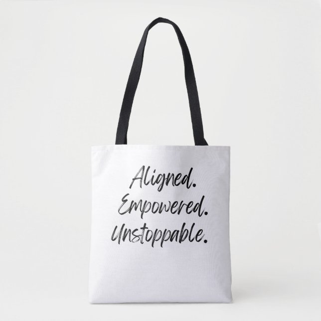 Bolsa Tote Aligned. Empowered. Unstoppable. (Frente)