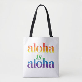 Bolsa Tote Aloha É Aloha Orgulho Arco-íris Havaí