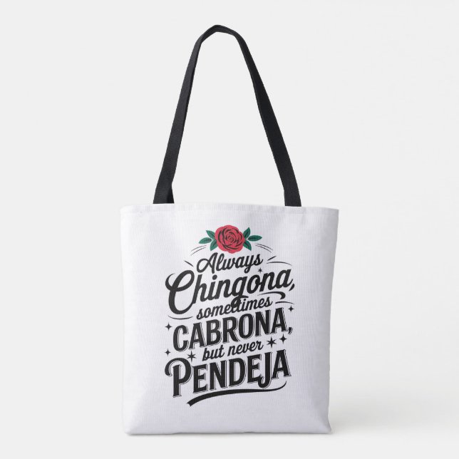 Bolsa Tote Always Chingona Never Pendeja (Verso)