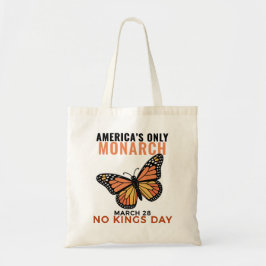 Bolsa Tote America's Only Monarch Butterfly • No Kings Day