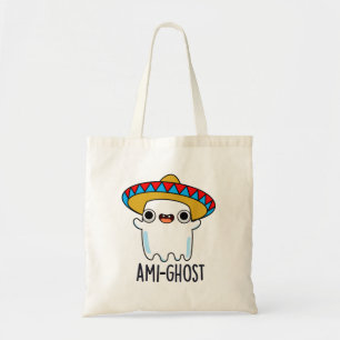 Bolsa Tote Ami-gost Cute Halloween Mexicano Amigo Ghost Pun