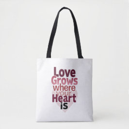 Bolsa Tote Amor Minimalista e inspirador cresce onde seu cora