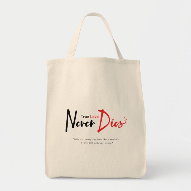 Bolsa Tote Amor verdadeiro nunca morre (Frente)
