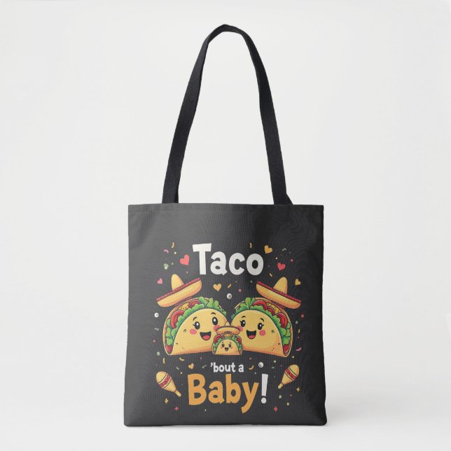 Bolsa Tote Anúncio de gravidez do bebê Taco Bout (Frente)